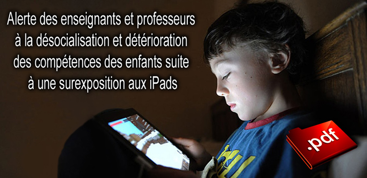 Alerte_enseignants_professeurs_desocialisation_deterioration_competences_enfants_suite_a_surexposition_iPads_750_01_08_2014.jpg