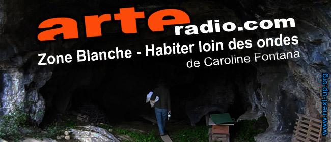 Arte_radio_Caroline_Fontana_Zone_Blanche_Habiter_loin_des_ondes_17_02_2011_news