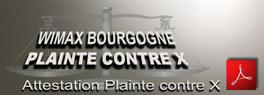 Attestation_Plainte_Contre_X_Wimax_Bourgogne_France