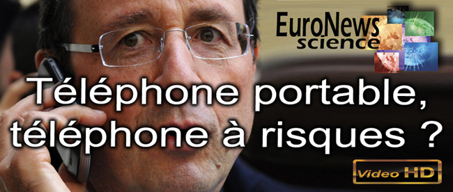 Euronews_Science_Telephone_portable_telephone_a_risques_flyer_650