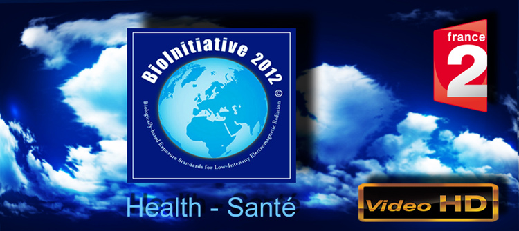 France_2_Bioinitiative_2013_News_750_08_01_2013