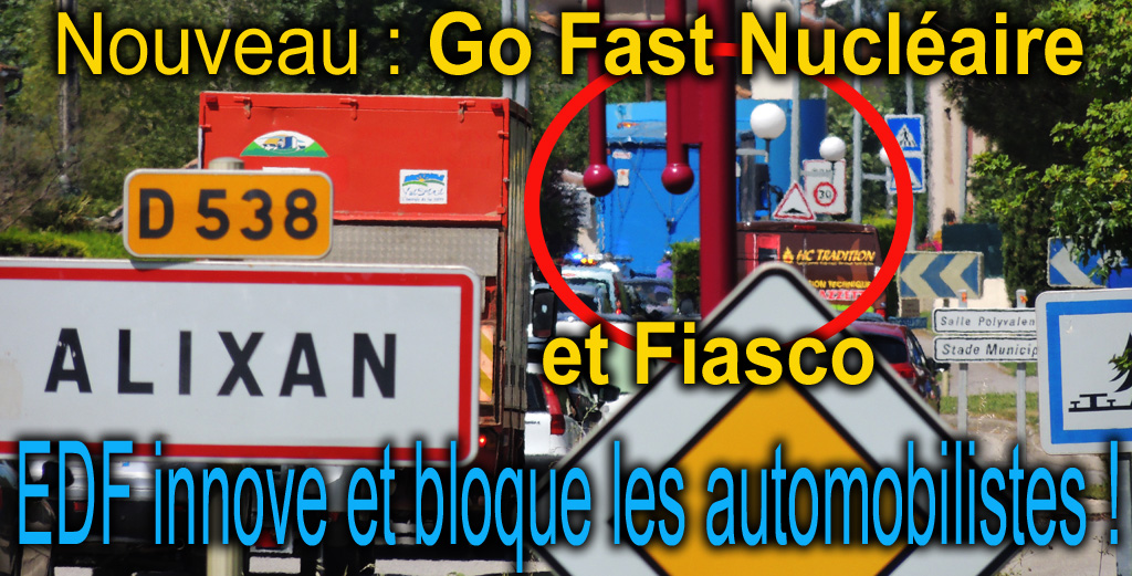 Go_Fast_EDF_Nucleaire_axe_Rhodanien_Isere_Mesures_Blocage_Alixan_Axe_vert_Marseille_Drome_20_06_2012