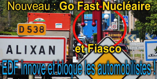 Go_Fast_EDF_Nucleaire_axe_Rhodanien_Isere_Mesures_Blocage_Alixan_Axe_vert_Marseille_Drome_20_06_2012_Flyer_News