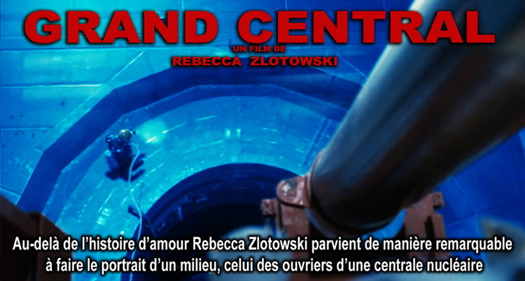 Grand_Central_Rebecca_Zlotowski_Flyer_Ouvriers_CN_750