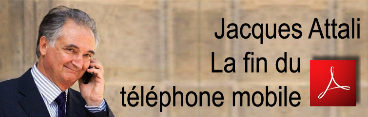 Jacques_Attali_La_fin_du_telephone_mobile_09_08_2010