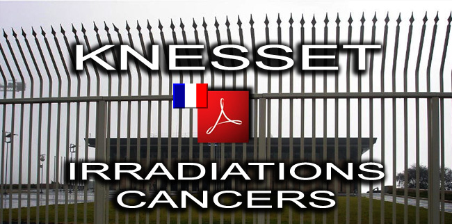 Knesset_irradiations_cancers_Fr