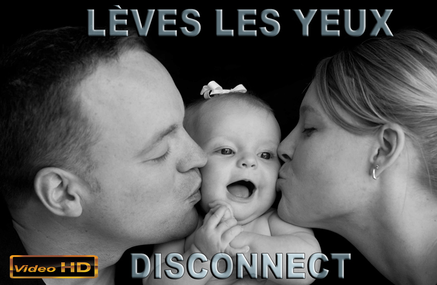 Leves_les_yeux_Disconnect_850.jpg