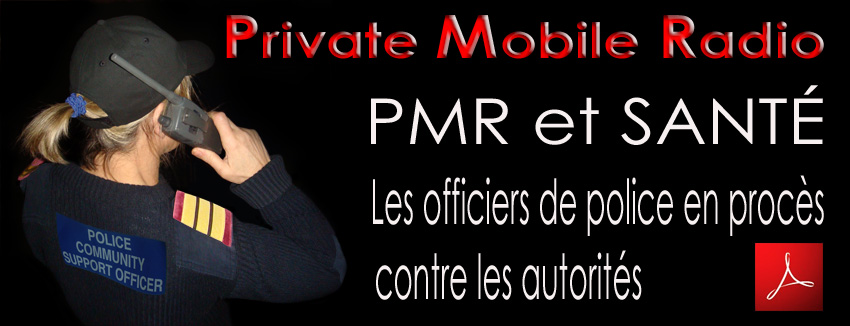 Private_Mobile_Radio_et_Sante_Officiers_de_police_en_proces_contre_autorites
