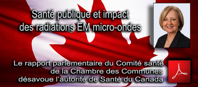 Rapport_Comite_Sante_Chambre_des_Communes_desavoue_Sante_Canada_sur_impact_des_rayonnements_electromagnetiques_micro_ondes_07_12_2010_news_650