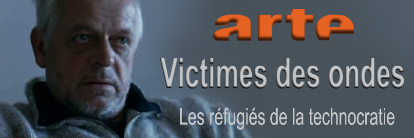 ARTE_Victimes_des_ondes_les_refugies_de_la_technocratie